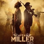 Captain Miller (2024) Hindi Video Songs