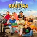 Kuch Khattaa Ho Jaay (2024) Video Songs 