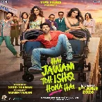 Hai Jawani Toh Ishq Hona Hai (2026) Video Songs
