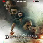 Dhurandhar (2025) Video Songs