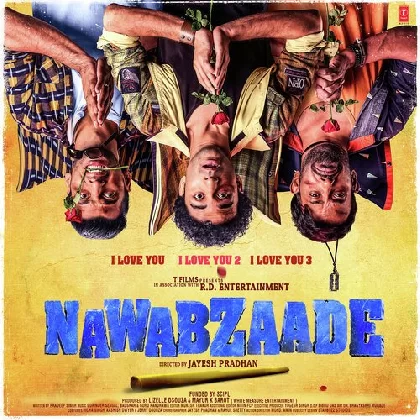 Nawabzaade (2018) Video Songs