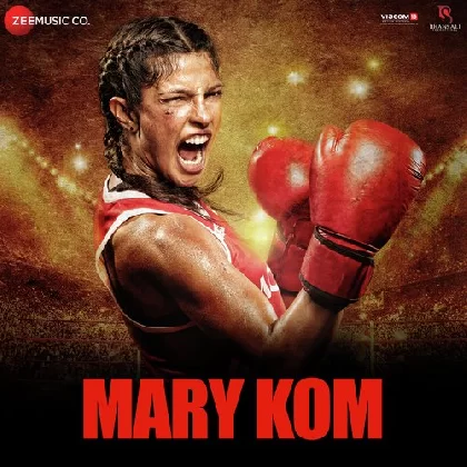 Mary Kom (2014) Video Songs
