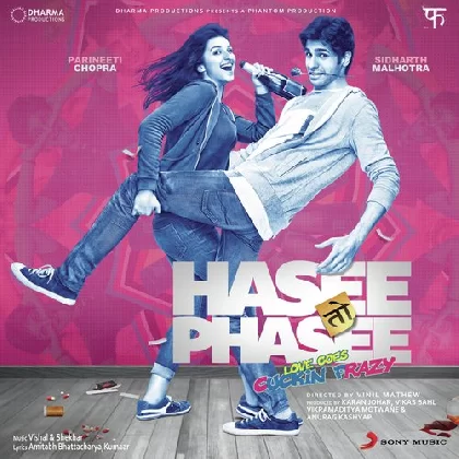 Hasee Toh Phasee (2014) Video Songs