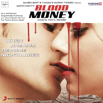 Blood Money (2012) Video Songs