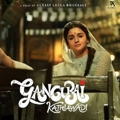 Gangubai Kathiawadi (2022) Video Songs