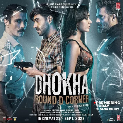 Dhokha: Round D Corner (2022) Video Songs