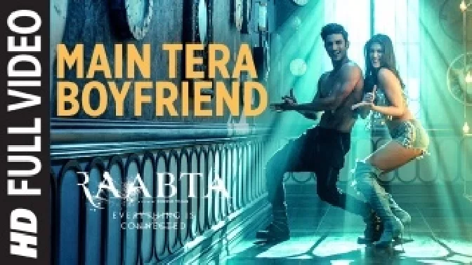 Main Tera Boyfriend (Raabta) Video Song