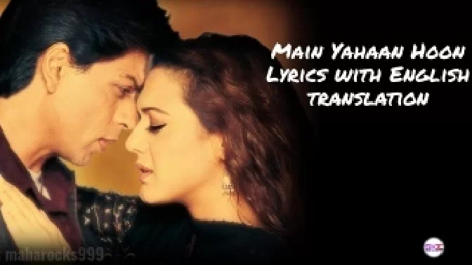 Main Yahaan Hoon (Veer Zaara) Video Song