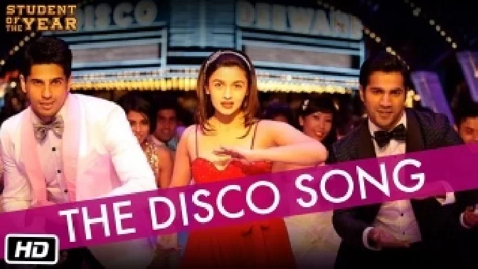The Disco Song (Student Of The Year) Video Song