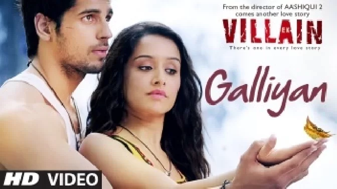 Galliyan (Ek Villain) Video Song