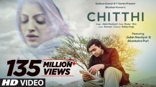 Chitthi Jubin Nautiyal Video Song