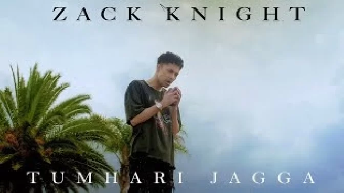 Tumhari Jagga - Zack Knight Video Song