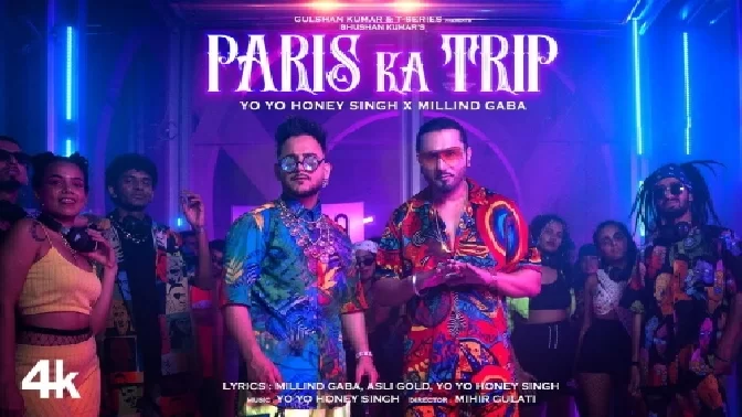 Paris Ka Trip - Millind Gaba x Yo Yo Honey Singh