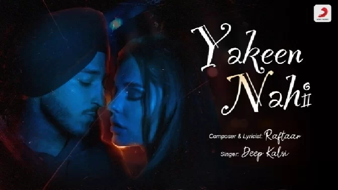 Yakeen Nahi - Deep Kalsi