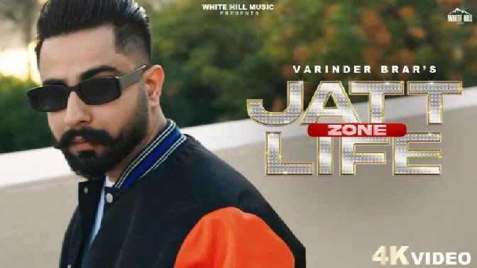 Jatt Life Zone - Varinder Brar