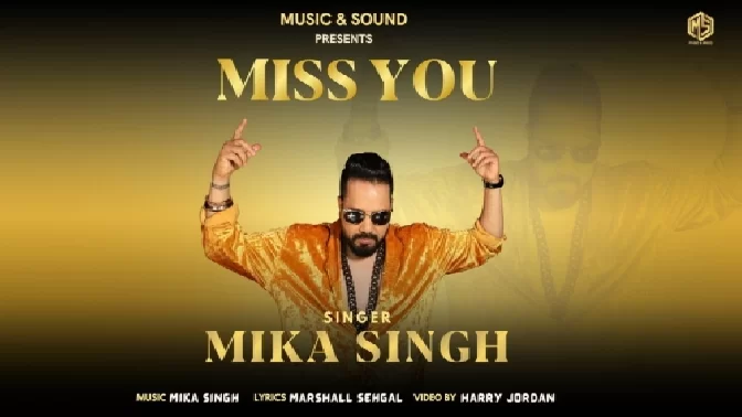 Miss You - Mika Singh Ft. Jaskiran
