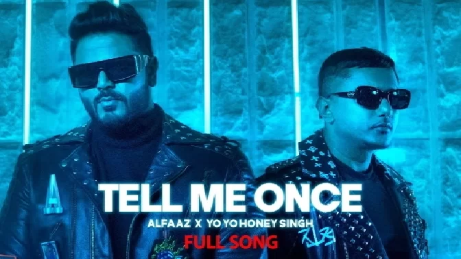 Tell Me Once - Yo Yo Honey Singh