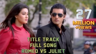 Romeo Vs Juliet Title Track