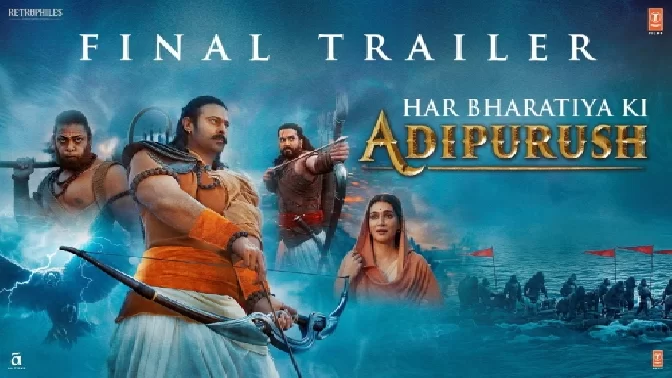 Adipurush (Final Trailer)