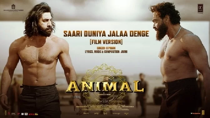 Animal - Saari Duniya Jalaa Denge (Film Version)