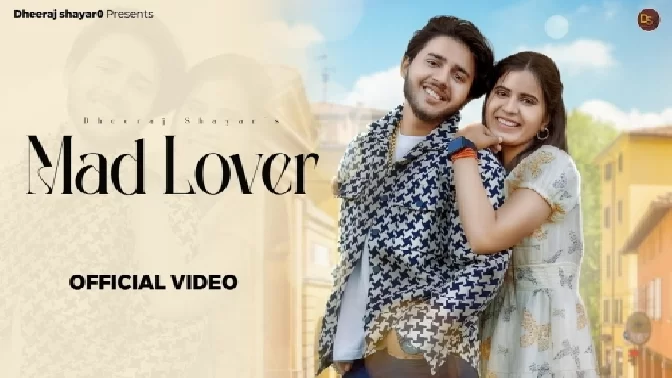 Mad Lover - Dheeraj shayar