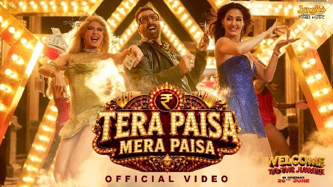 Tera Paisa Mera Paisa - Welcome To The Jungle Tera Paisa Mera Paisa - Welcome To The Jungle