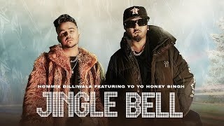 Jingle Bell - Yo Yo Honey Singh Ft. Hommie Dilliwala