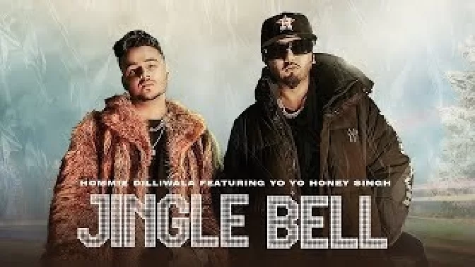 Jingle Bell - Yo Yo Honey Singh Ft. Hommie Dilliwala
