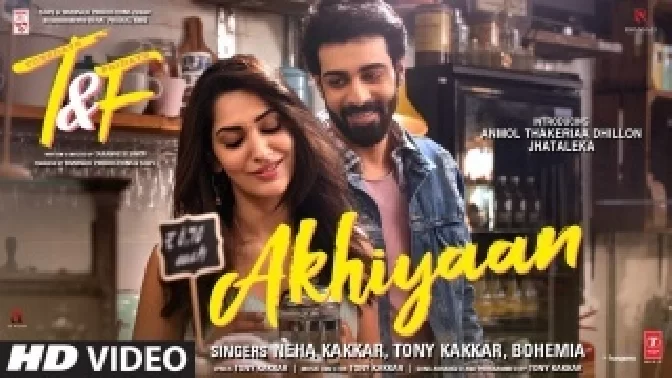 Akhiyaan - Tuesdays and Fridays Video Song