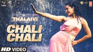 Chali Chali - Thalaivi ft. Kangana Ranaut