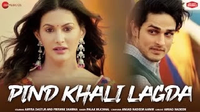 Pind Khali Lagda - Palak Muchhal ft. Amyra Dastur
