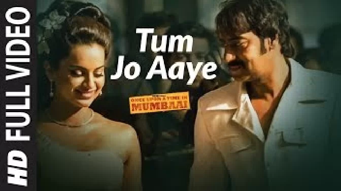 Tum Jo Aaye Zindagi Mein - Once Upon A Time In Mumbai