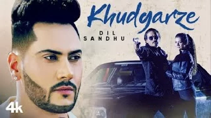 Khudgarze - Dil Sandhu