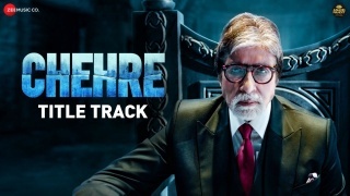 Chehre - Title Track ft. Amitabh Bachchan
