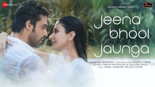 Jeena Bhool Jaunga - Raj Barman ft. Parth Samthaan