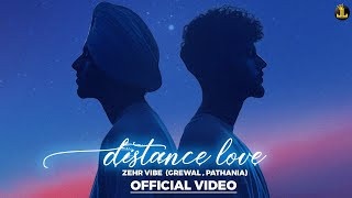 Distance Love Zehrvibe Video Song