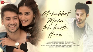Mohabbat Main Toh Karta Hoon - Stebin Ben Video Song