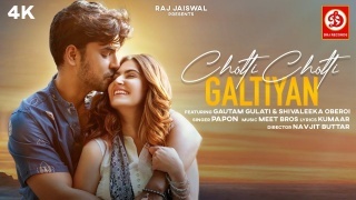 Choti Choti Galtiyan - Papon ft. Gautam Gulati
