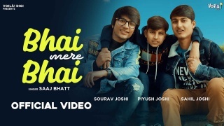 Bhai Mere Bhai - Saaj Bhatt ft Sourav Joshi