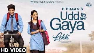 Udd Gaya - B Praak ft Gurnam Bhullar