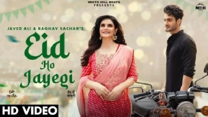 Eid Ho Jayegi - Javed Ali Ft Zareen Khan