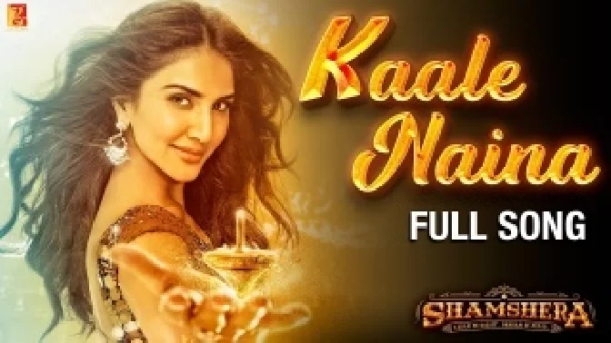 Kaale Naina - Shamshera