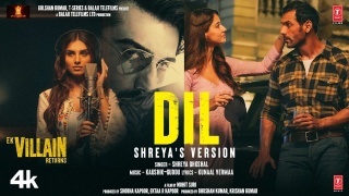 Dil - Shreya Version