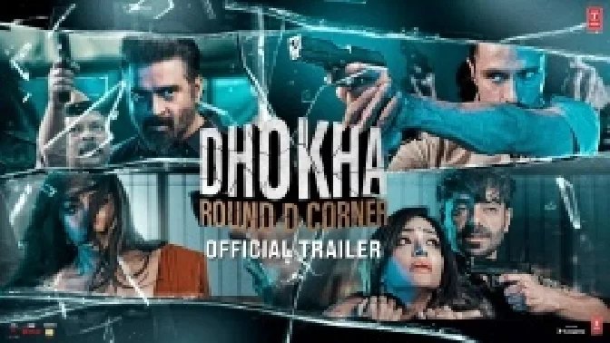 Dhokha Official Trailer
